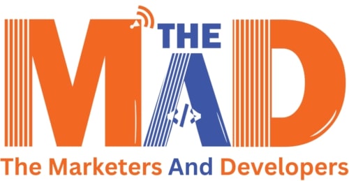 The MAD - The Marketers And Developers